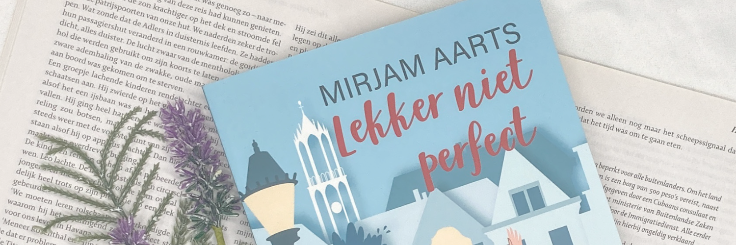 Lekker niet perfect van Mirjam Aarts